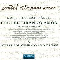 HANDEL, G.F.: Keyboard Suite No. 7 / 18 Pieces for a Musical Clock (excerpts) / Crudel tiranno amor (Greenberg, Krapp, Yang)