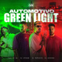 AUTOMOTIVO GREEN LIGHT (feat. Mc Gw)