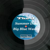 Summer Daze / Big Blue Waves