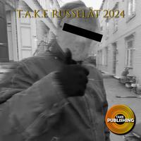 T.A.K.E 2024 (RUSSELÅT) (feat. Kris Havard, EPK, Thorbear & Leon Money )