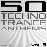 50 Techno Trance Anthems Vol. 5