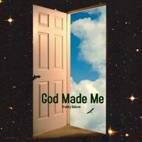 God Made Me