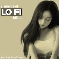 Elements of Lo Fi Chillout