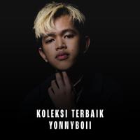 Koleksi Terbaik Yonnyboii