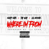 Where I'm From (feat. Tay Way & Lil Noonie)