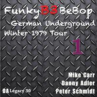 The Funky B3 Bebop German Underground Tour, Vol. 1