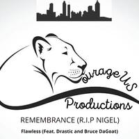 Remembrance (RIP Nigel) (feat. Drastic & Bruce DaGoat)