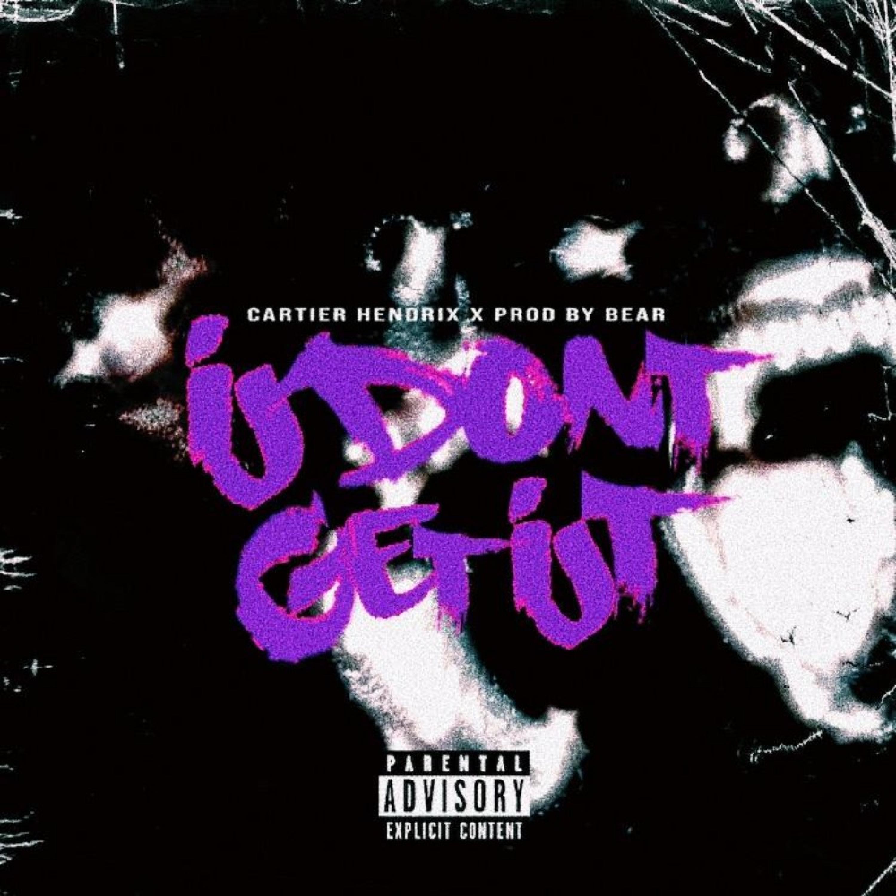 I Don't Get It (feat. Cartier Hendrix)