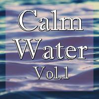 Calm Water, Vol.1