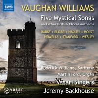 Choral Music (British Anthems) - VAUGHAN WILLIAMS, R. / DARKE, H. / ELGAR, E. / HOLST, G. (R. Williams, Vasari Singers, Backhouse)