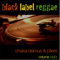 Black Label Reggae-Chaka Demus & Pliers-Vol. 8