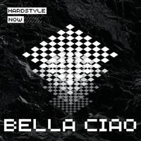 Bella Ciao (Hardstyle Version)