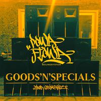 Powaflowa Soundsystem - Goods & Specials