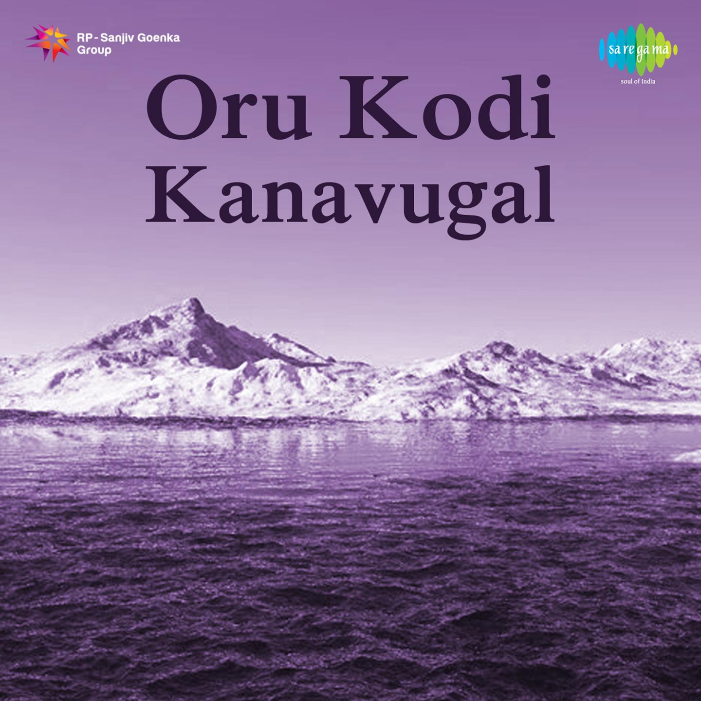oru kodi kanavugal