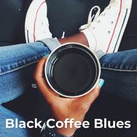 Black Coffee Blues