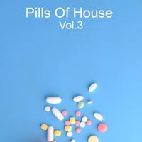 Pills Of House Vol.3 (Cut Mix)