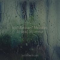 100 Ambient Melodies to Beat Insomnia