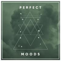 #Perfect Moods