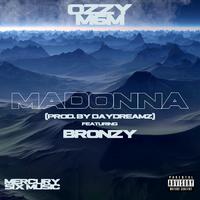 Madonna (feat. Bronzy)