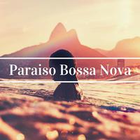 Paraiso Bossa Nova - La Mejor Música de Brasil, Bossa Nova y Jazz Brasileño, Samba para Ti