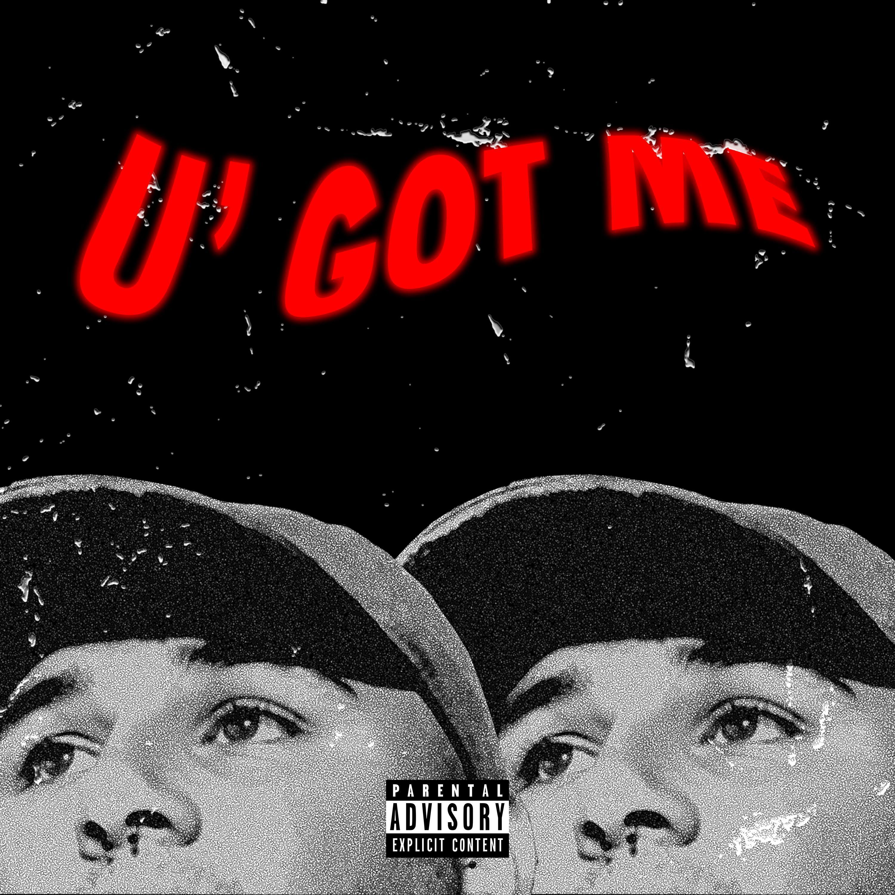 U' Got Me (feat. Fresh Sou L)