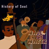 Wade in the Water - A Soul Chronology 1927-1951, Vol.1