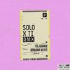 Pol Granch - solo x ti (Remix)