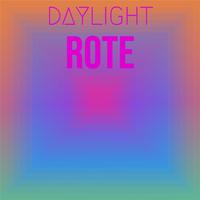 Daylight Rote