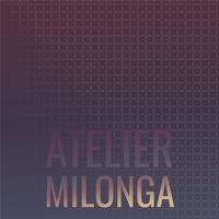 Atelier Milonga