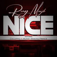 NICE (feat. Ciccippio & Money Making Prince)