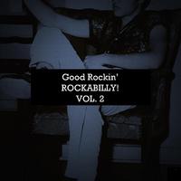 Good Rockin' Rockabilly!, Vol. 2