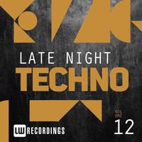 Late Night Techno, Vol. 12