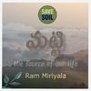 Ram Miriyala - Matti Pata-Save Soil