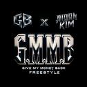 G.M.M.B (Give My Money Back)专辑