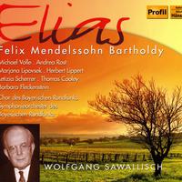 MENDELSSOHN, Felix: Elijah (Elias) (Volle, Rost, Lipovsek, Lippert, Scherrer, Cooley, Bavarian Radio Chorus and Symphony Orchestra, Sawallisch)