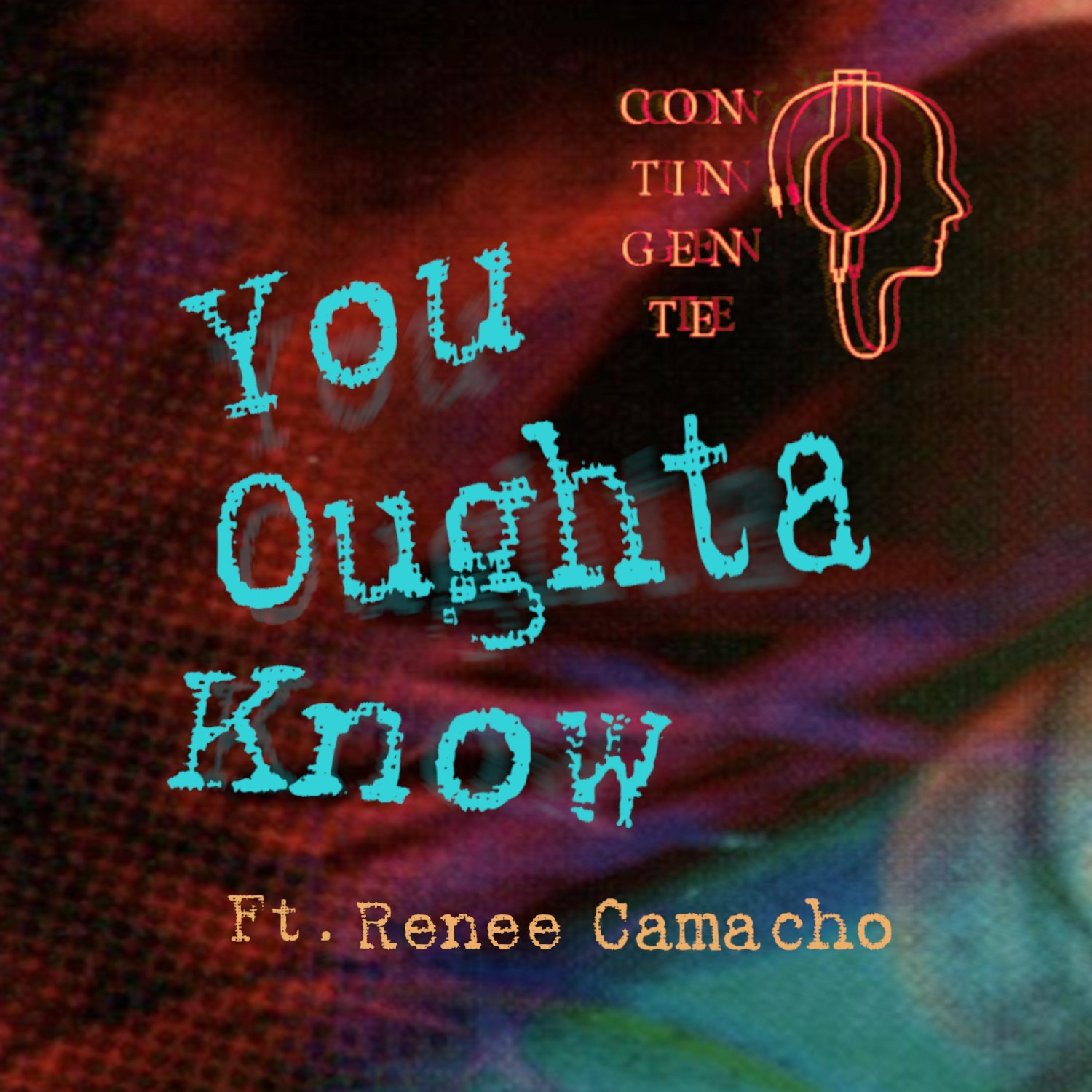 you oughta know (feat. renee camacho)