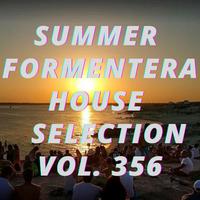 Summer Formentera House Selection Vol.356