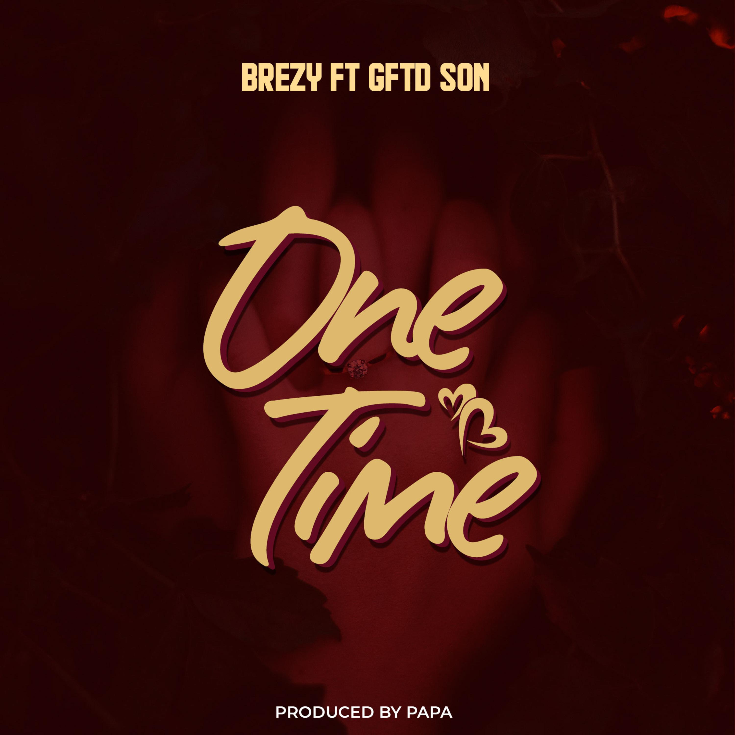 One Time (feat. Gftd Son)