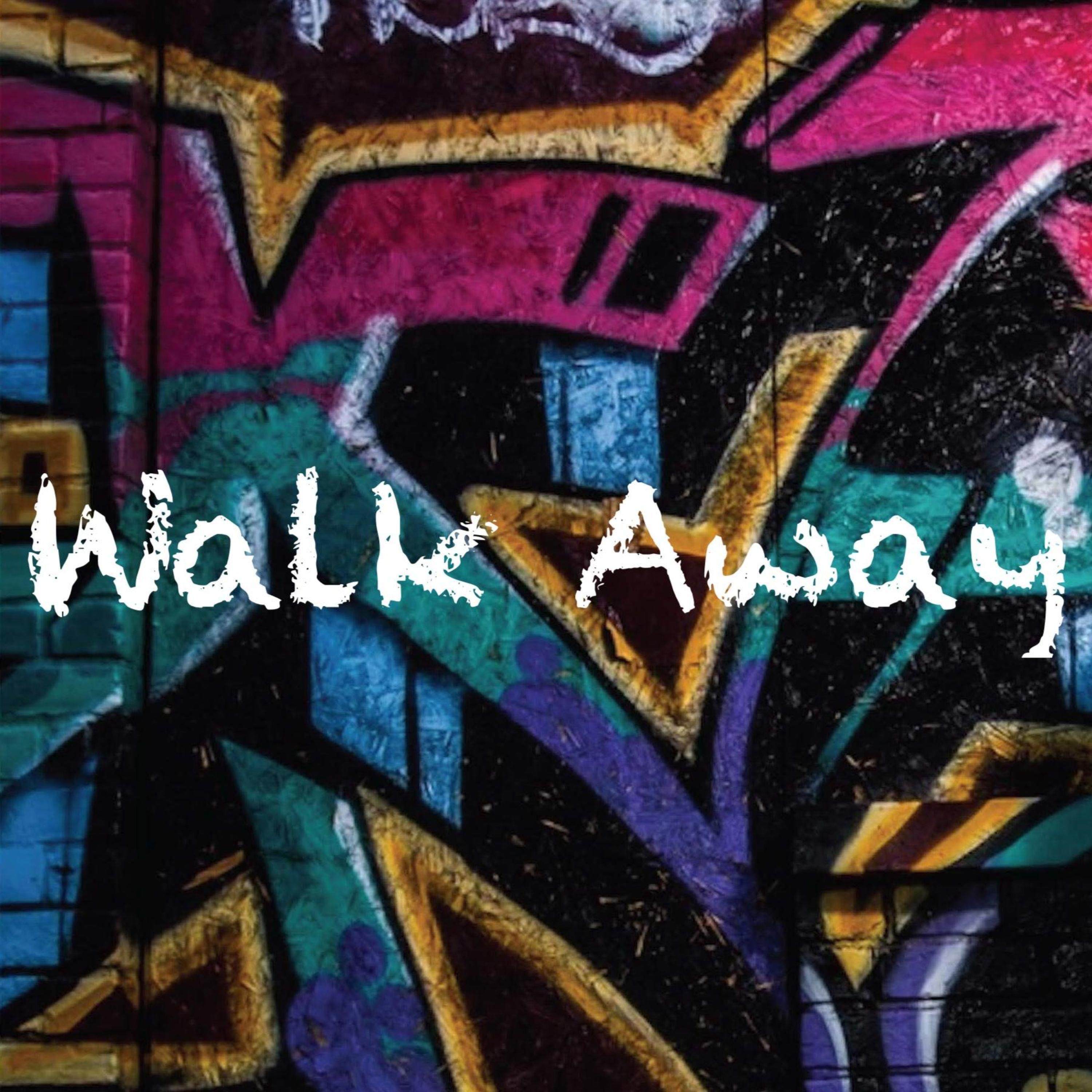 Walk Away