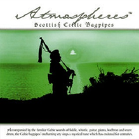 Atmospheres: Scottish Celtic Bagpipes