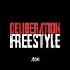 Loski - Deliberation Freestyle