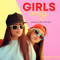 Girls Only - Featuring 