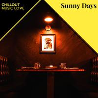 Sunny Days - Chillout Music Love