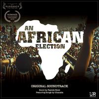 An African Election (Original Soundtrack)