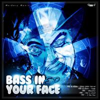 Bass In Your Face EP