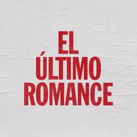 El Último Romance