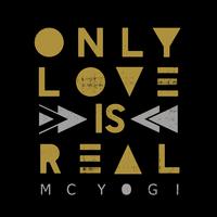 Only Love Is Real