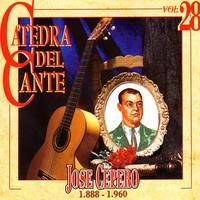 Catedra Del Cante, Vol. 28: Jose Cepero