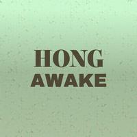 Hong Awake