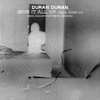 Duran Duran - GIVE IT ALL UP (Erol Alkan's Instrumental Rework)